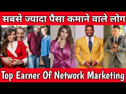Top Earner in Network Marketing In the world 2020