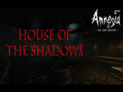 NEW CS - AMNESIA CUSTOM STORYtime - HOUSE OF THE SHADOWS (full)