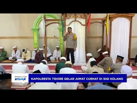 KAPOLRESTA TIDORE GELAR JUMAT CURHAT DI SIGI KOLANO
