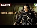 Haseena Parkar Full HD Movie | Shraddha Kapoor | Siddhanth Kapoor | New Blockbuster Bollywood Movie
