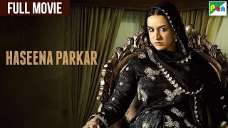 Haseena Parkar Full HD Movie  Shraddha Kapoor  Sid
