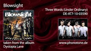 Blowsight - Three Words (Under Ordinary)