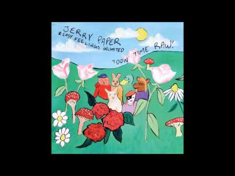 Jerry Paper - Toon Time Raw! (Full Album)