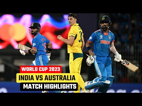 India vs Australia World Cup 2023 Match Highlights | IND vs AUS Match Highlights 2023