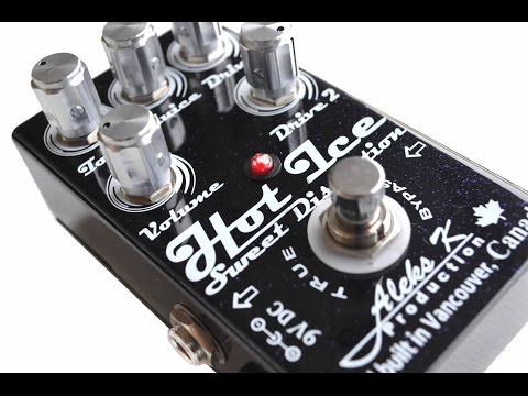 Hot Ice Sweet Distortion Demo Part 2 - A Booster/Overdrive/Distortion pedal from Aleks K Production