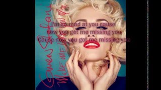 Gwen Stefani Make Me Like You (lyrics video)