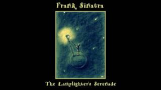 Frank Sinatra - The Lamplighter&#39;s Serenade
