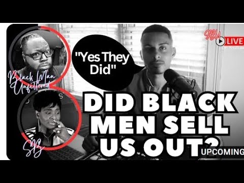 Did Black Men Sell Out Their Community? | @AustinOffScript Started This Conversation