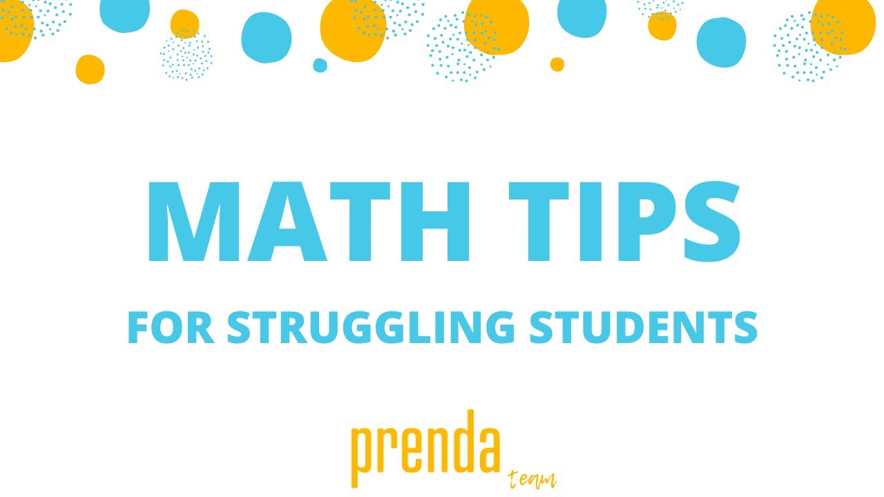 Math Tips for Struggling Students