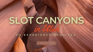 Must-See Slot Canyons in Utah's Canyon Country