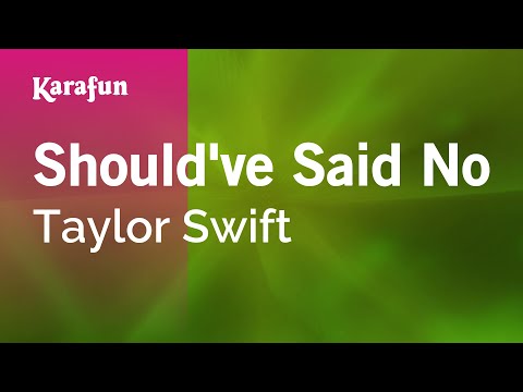 Should've Said No - Taylor Swift | Karaoke Version | KaraFun