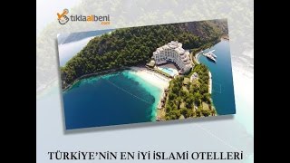 Türkiyenin En İyi İslami Muhafazakar Otelleri
