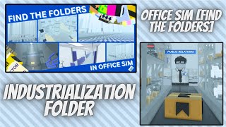 Tutorial: How To Find The Industrialization Folder In Office Sim [Find The Folders]