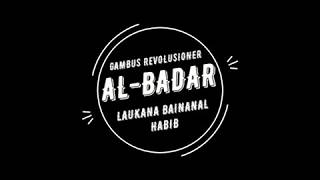 Download lagu AlBadar - Laukana Bainanal Habib mp3