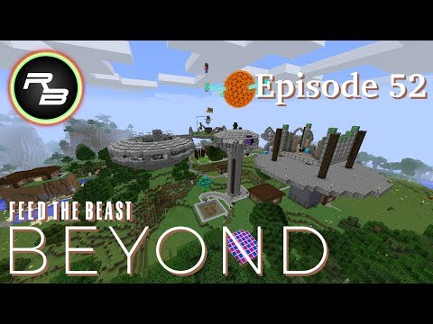 Modded Minecraft : FTB Beyond Episode 52 : A Fond Farewell