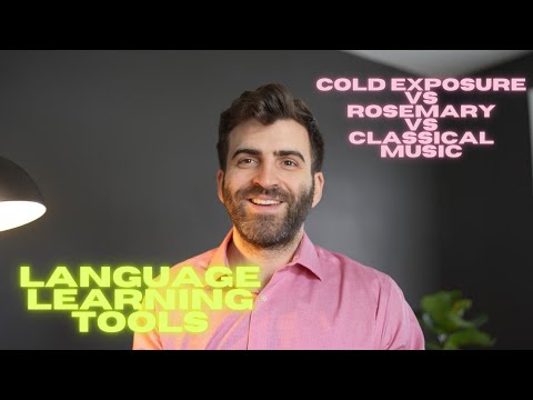 Language learning experiments: cold exposure vs rosemary vs classical music