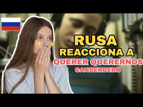 Rusa Reacciona a Canserbero - Querer Querernos (Versión Acústica)