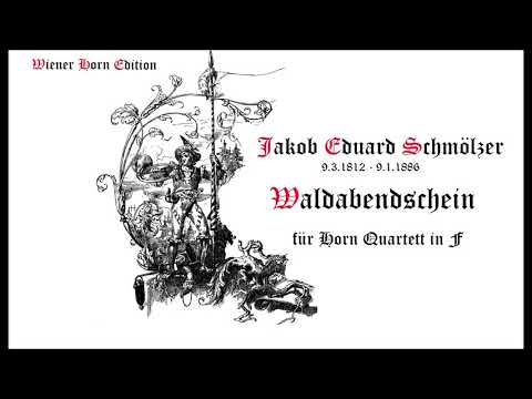 JES1   Waldabendschein   Jakob Eduard Schmölzer - für Horn Quartett in F  WH4 pdf