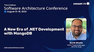 A New Era of .NET Development with MongoDB - Software Architecture Conference