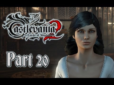 Castlevania: Lords of Shadow 2 - Part 20 Marie (Let's Play/Walkthrough/Playthrough)