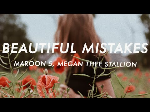 Maroon 5 - Beautiful Mistakes (Lyrics) ft. Megan Thee Stallion