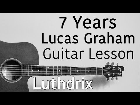 Lukas Graham - 7 Years - Guitar Lesson
