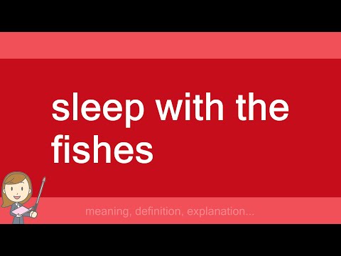 sleep with the fishes