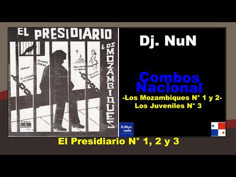Los Mozambiques y Juveniles -  Mix El Presidiario (1, 2 y 3)