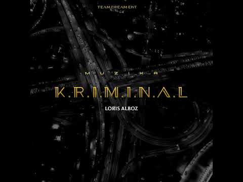 Loris Alboz - Muzika Kriminal (Prod. Fearlezz Beats)