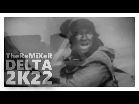 TheReMiXeR - Delta 2K22 (Original)