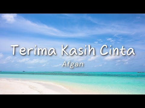 Afgan - Terima Kasih Cinta (Lyric)