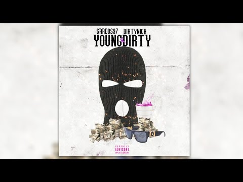 Dirty Nick X Sardos97 - Young & Dirty - Official audio release