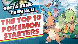The Top 10 Pokémon Starters...According to You!