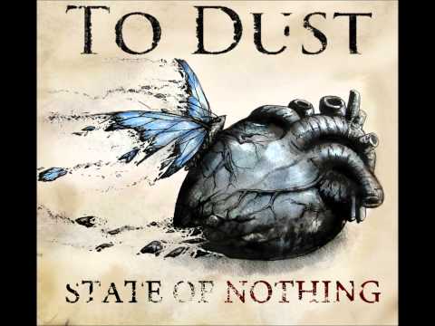 To Dust - State of Nothing