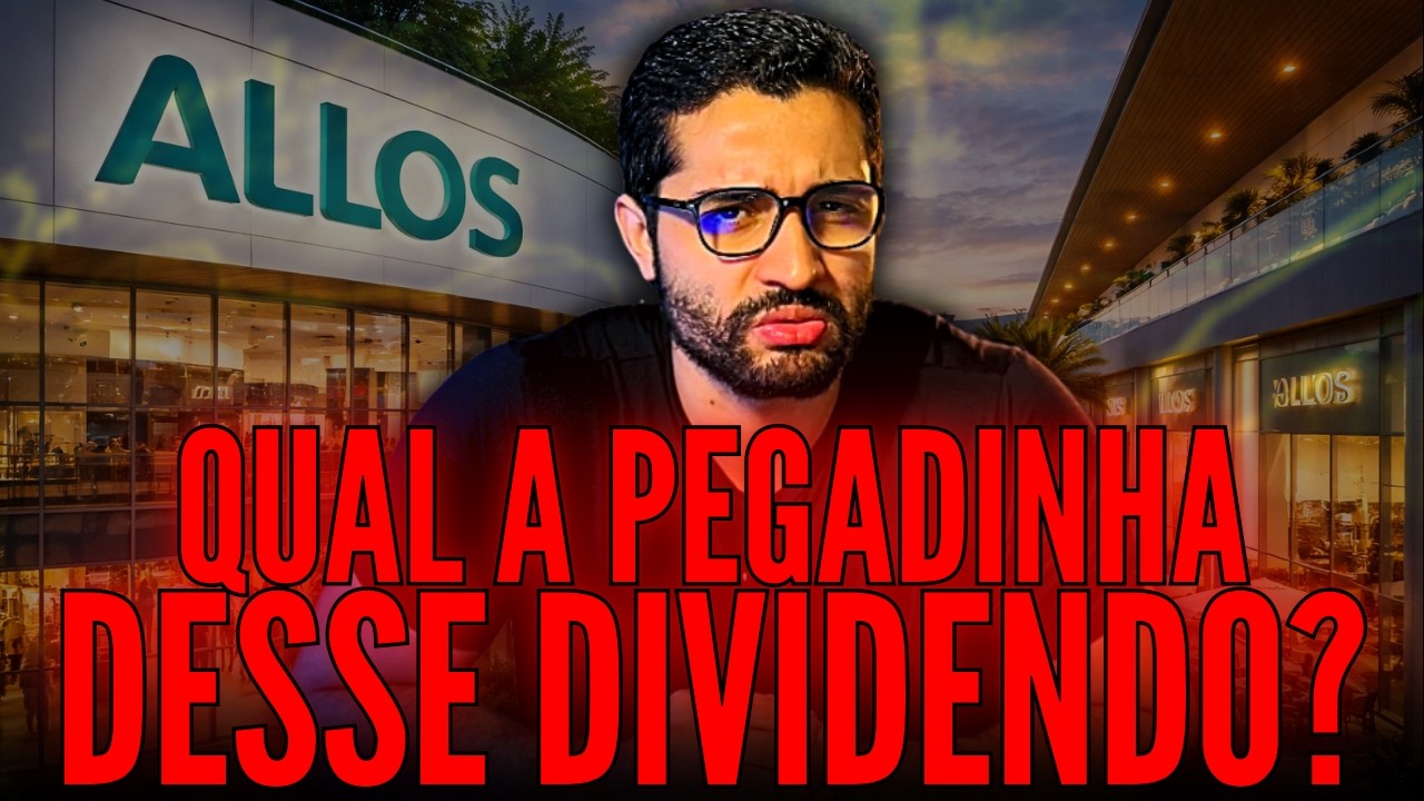 O QUE HÁ POR TRÁS DESSE DIVIDENDO ABSURDO DE ALLOS? ALOS3 OU FII DE SHOPPING?
