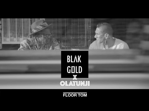 BLAKGOLD x Olatunji - Floor Tom (Official Music Video) 
