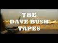 The Dave Bush Tapes Film - Opening Sequence