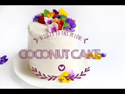 How to make a Coconut Cake -Vertical Cake - Desserts to fall in love series Nº1