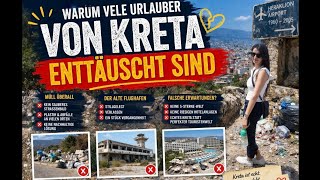 Warum viele Urlauber von Kreta enttäuscht sind? 