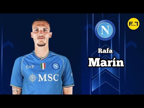 Rafa Marin - Welcome to Napoli 2024 🇪🇸🔵 | Highlights , Skills , Assist & Goals