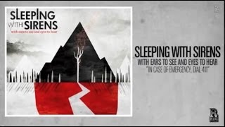 Sleeping With Sirens - In Case of Emergency Dial 411