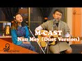 Nau Mey Duet Version M Cast