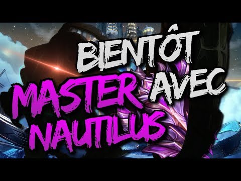 BIENTÔT MASTER AVEC NAUTILUS ! FREE ELO