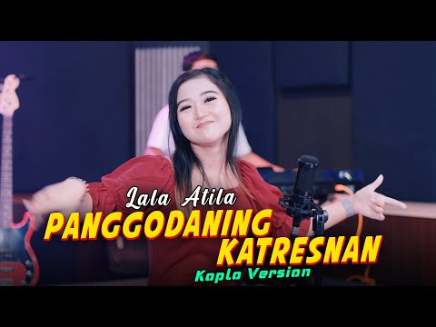 CAMPURSARI KOPLO LALA ATILA - PANGGODANING KATRESNAN ( Official Music Video )