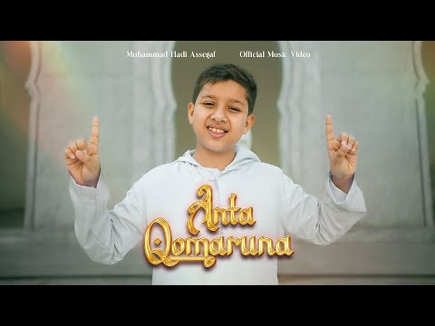 Muhammad Hadi Assegaf محمد هادي السقاف  - Anta Qomaruna انت قمرنا (Music Video)