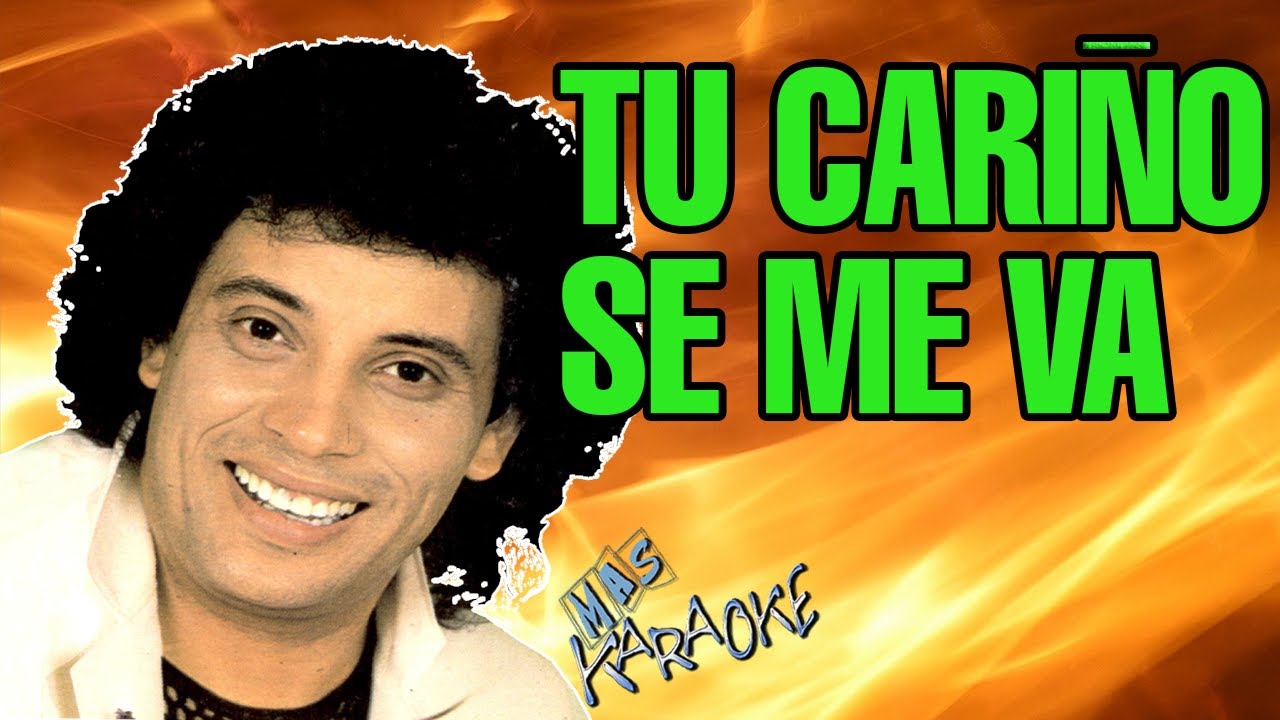 Tu Cari帽o Se Me Va