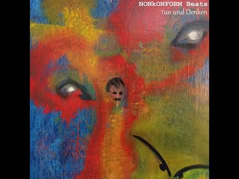 NONkONFORM Beats - Tun und Denken