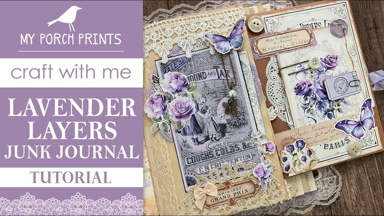 Lavender Layers 💜 COMPLETE Junk Journal Tutorial | My Porch Prints Junk Journal Ideas