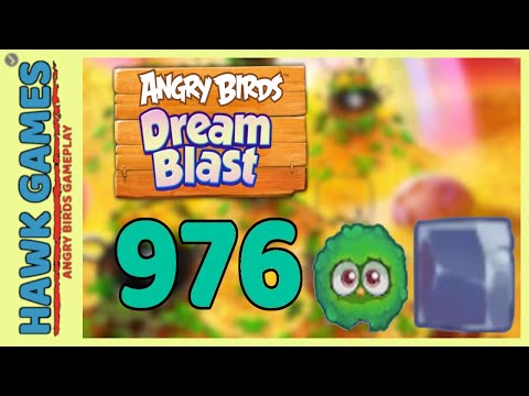 Angry Birds Dream Blast Level 976 - Walkthrough, No Boosters