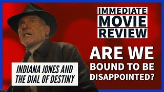 INDIANA JONES AND THE DIAL OF DESTINY (2023) - Immediate Movie Review